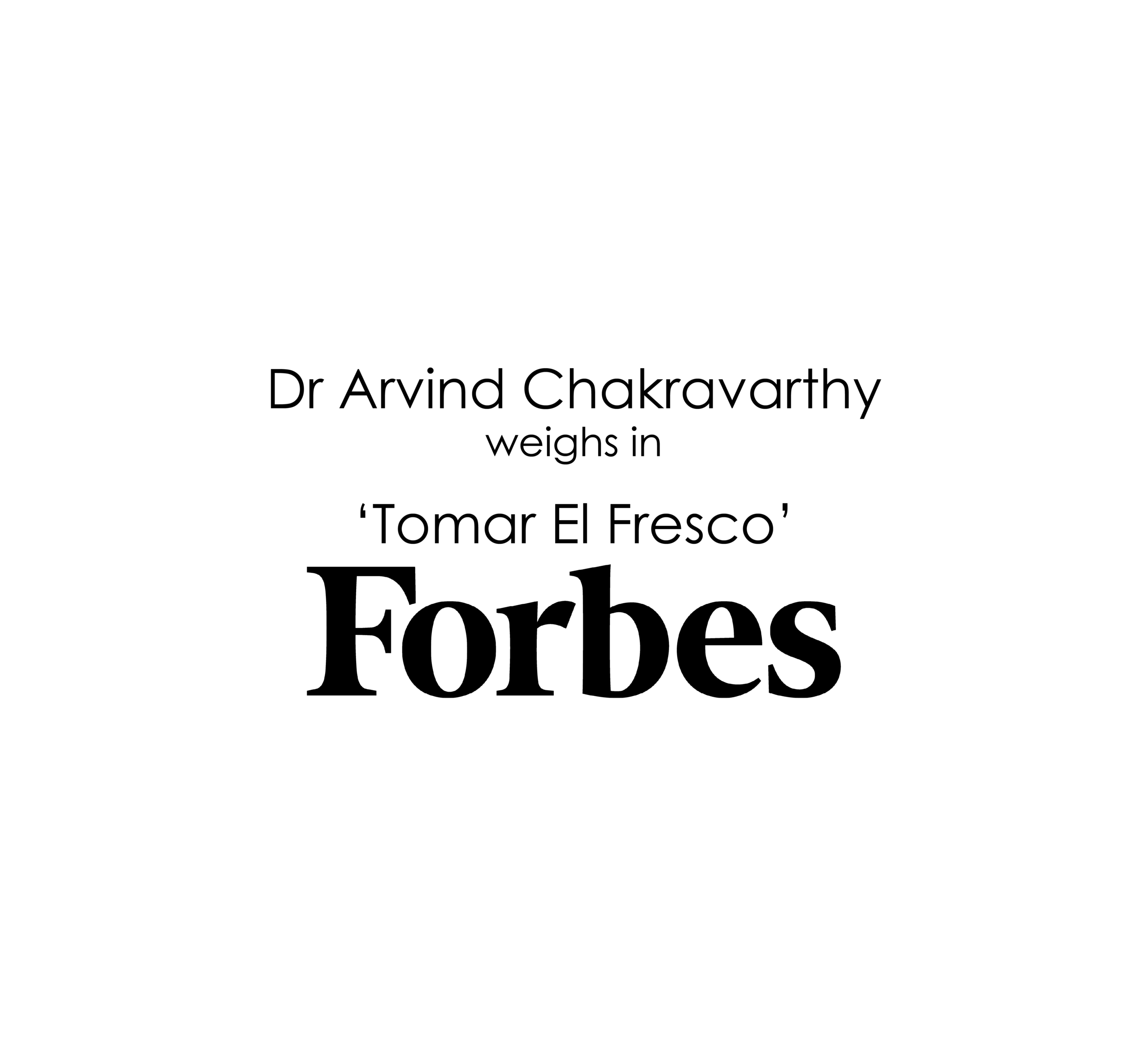 Forbes – Tomar El Fresco, Dr. Arvind Chakravarthy, BHRC’s Chief Longevity Officer Weighs In